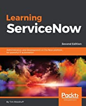 Learning ServiceNow 2nd Edition by Tim Woodruff